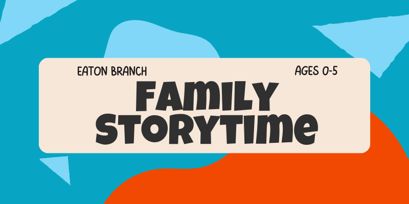 Family Storytime Eaton Branch