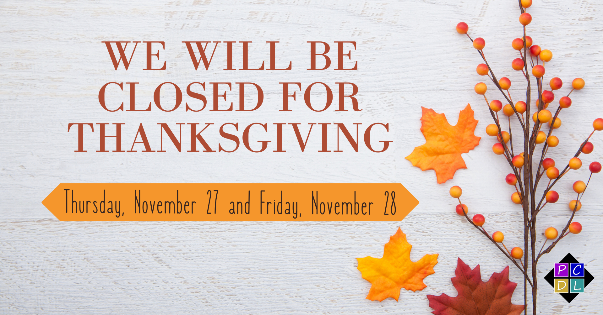 CLOSED for Thanksgiving